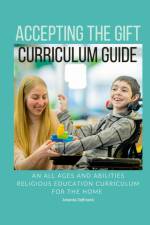 Accepting the Gift Religious Education Curriculum af Amanda Debroeck