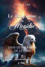 Le royaume de Messidor af Eunice Dm