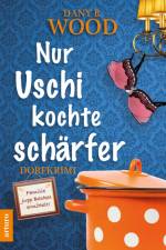 Nur Uschi kochte schärfer af Dany R. Wood