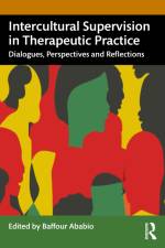 Intercultural Supervision in Therapeutic Practice af Baffour Ababio