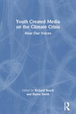 Youth Created Media on the Climate Crisis af Blaine Smith