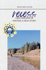 Recess Finding Freedom in Writing a New Story af Evan Dewald