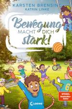 Bewegung macht dich stark! af Katrin Linke