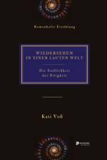WIEDERSEHEN IN EINER LAUTEN WELT af Kati Voß