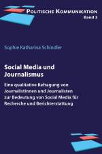 Social Media und Journalismus af Sophie Katharina Schindler
