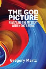 The God Picture af Gregory Martz
