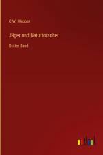 Jäger und Naturforscher af C. W. Webber