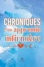 Chroniques d¿une apprentie infirmière af Élisa Moreira