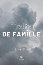 Traits de famille af Ernestine