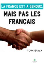 La France est à genoux,mais pas les Français af Tova Erava