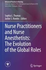 Nurse Practitioners and Nurse Anesthetists: The Evolution of the Global Roles af Jackie S. Rowles