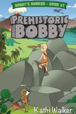Prehistoric Bobby af Kathi Walker