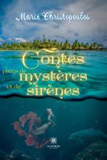 Contes pleins de mystères et de sirènes af Marie Christopoulos