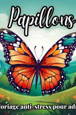 Papillons livre de coloriage anti-stress pour adulte af Créatif Factory