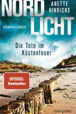 Nordlicht - Die Tote im Küstenfeuer af Anette Hinrichs