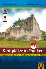 Kraftplätze in Franken 2 af Wolfgang Körner