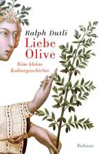 Liebe Olive af Ralph Dutli