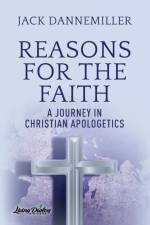 Reasons for the Faith af Jack Dannemiller