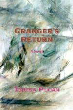 Granger's Return, a Novel, Sequel to Granger's Threat af Teresa Pijoan