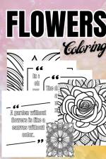 Flowers and Quotes Coloring Book af Thy Nguyen