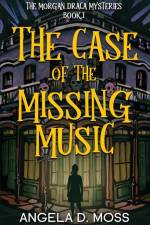 The Case of the Missing Music af Angela D. Moss