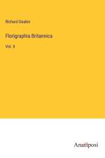 Florigraphia Britannica af Richard Deakin