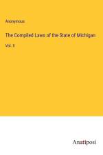 The Compiled Laws of the State of Michigan af Anonymous