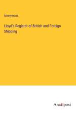 Lloyd's Register of British and Foreign Shipping af Anonymous