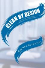 CLEAN BY DESIGN af Bohdan Kolomijez