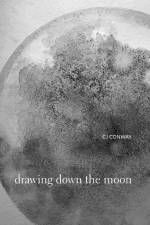 Drawing Down the Moon af Cj Conway