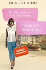 Die Schwestern vom Ku'damm: Tage der Hoffnung af Brigitte Riebe