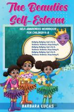 The Beauties Self Esteem / Self-Awareness Workbook for Children K-8 af Barbara Lucas