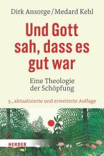 Und Gott sah, dass es gut war af Dirk Ansorge