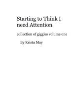 Starting to think I need attention af Krista May