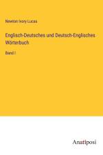 Englisch-Deutsches und Deutsch-Englisches Wörterbuch af Newton Ivory Lucas