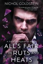 All's Fair in Ruts and Heats af Nichol Goldstein