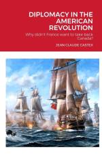 DIPLOMACY IN THE AMERICAN REVOLUTION af Jean-Claude Castex