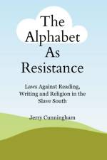 The Alphabet As Resistance af Jerry Cunningham