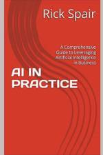 AI in Practice af Rick Spair