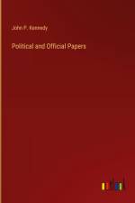 Political and Official Papers