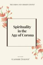 Spirituality in the Age of Corona af Vladimir ¿Ivkovi¿
