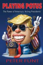 Playing POTUS af Peter Funt
