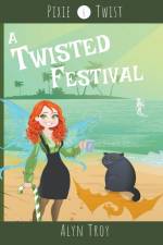 A Twisted Festival af Alyn Troy