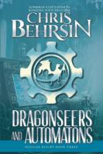 Dragonseers and Automatons af Chris Behrsin