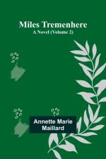 Miles Tremenhere af Annette Marie Maillard