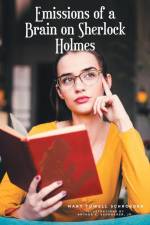 Emissions of a Brain on Sherlock Holmes af Mary Towell Schroeder