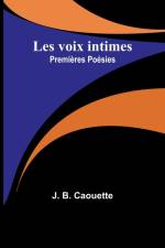 Les voix intimes af J. B. Caouette