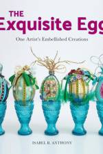 The Exquisite Egg af Isabel B Anthony
