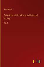 Collections of the Minnesota Historical Society af Anonymous