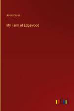 My Farm of Edgewood af Anonymous